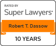 Rated By Super Lawyers | Robert T. Dassow | 10 Years