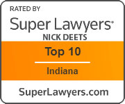 Rated By Super Lawyers | Nick Deets | Top 10 | Indiana | SuperLawyers.com